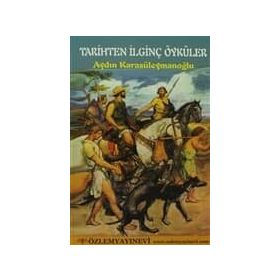 TARIHTEN İLGINÇ ÖYKÜLER - AYDIN KARASÜLEYMANOĞLU