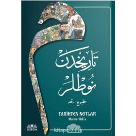 Tarihten Notlar Osmanlıca Matbu-Rika Hat Metin Uçar