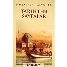 Tarihten Sayfalar - Muzaffer Taşyürek