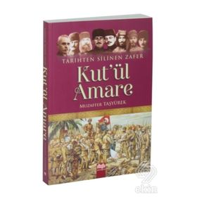 Tarihten Silinen Zafer Kut’ul Amare - Muazaffer Taşyürek