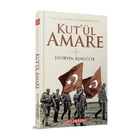 Tarihten Silinen Zafer Kut’ul Amare - Muazaffer Taşyürek