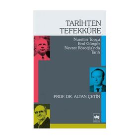 Tarihten Tefekküre - Altan Çetin