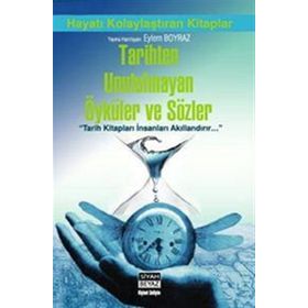 TARIHTEN UNUTULMAYAN ÖYKÜLER VE SÖZLER - KOLEKTIF