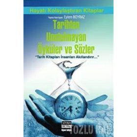 TARIHTEN UNUTULMAYAN ÖYKÜLER VE SÖZLER - KOLEKTIF