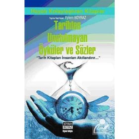 TARIHTEN UNUTULMAYAN ÖYKÜLER VE SÖZLER - KOLEKTIF