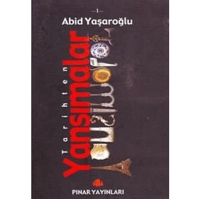 TARIHTEN YANSIMALAR (5 KITAP) - ABID YAŞAROĞLU