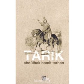 Tarık - Abdülhak Hamid Tarhan