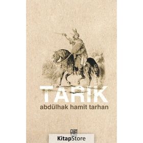 Tarık - Abdülhak Hamid Tarhan