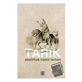 Tarık - Abdülhak Hamid Tarhan