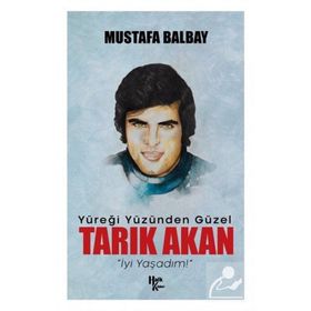 Tarık Akan - Mustafa Balbay