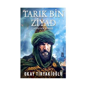 Tarık Bin Ziyad - Okay Tiryakioğlu