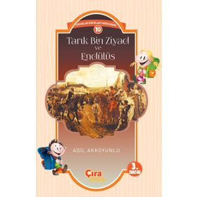 Tarık Bin Ziyad ve Endülüs - Adil Akkoyunlu