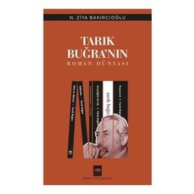 Tarık Buğranın Roman Dünyası Ötüken Neşriyat