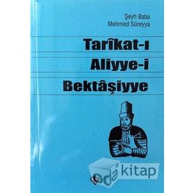 Tarikat ı Aliyye i Bektaşiyye Şeyh Baba - Mehmed Süreyya