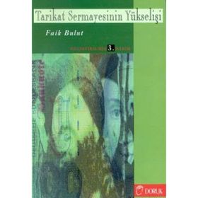 TARIKAT SERMAYESININ YÜKS - FAIK BULUT