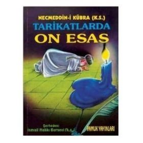 TARIKATLARDA ON ESAS (KOD: TASAVVUF-009) - NECMEDDIN-I KÜBRA
