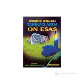 TARIKATLARDA ON ESAS (KOD: TASAVVUF-009) - NECMEDDIN-I KÜBRA