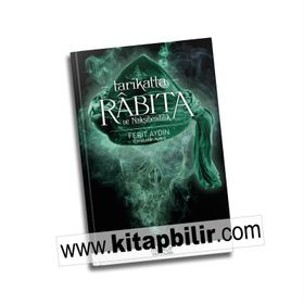 TARIKATTA RABITA VE NAKŞİBENDİLİK - FERIT AYDIN