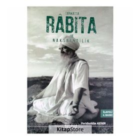 TARIKATTA RABITA VE NAKŞİBENDİLİK - FERIT AYDIN
