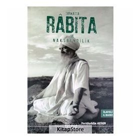 TARIKATTA RABITA VE NAKŞİBENDİLİK - FERIT AYDIN