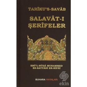 Tariku’s-Savab - Salavat-ı Şerifeler - Ebü’l-Hüda Muhammed Es-Sayyadi Er-Rifai
