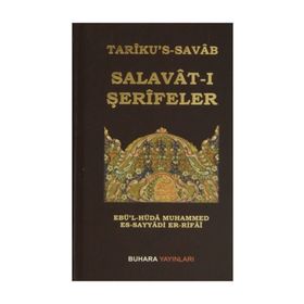 Tariku’s-Savab - Salavat-ı Şerifeler - Ebü’l-Hüda Muhammed Es-Sayyadi Er-Rifai