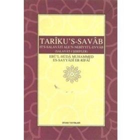 Tariku’s-Savab Selavat-ı Şerifler - Ebü’l-Hüda Muhammed Es-Sayyadi Er-Rifai