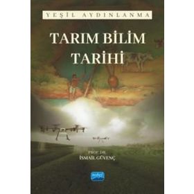 Tarım Bilim Tarihi Yeşil Aydınlanma Nobel Akademik Yayıncılık