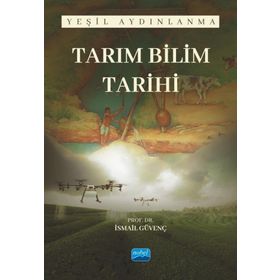 Tarım Bilim Tarihi Yeşil Aydınlanma Nobel Akademik Yayıncılık