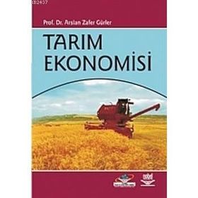 Tarım Ekonomisi ve Politikası - A. Zafer Gürler