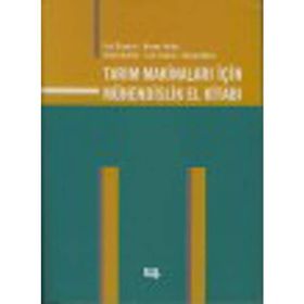TARIM MAKİNALARI İÇİN MÜHENDİSLİK EL KİTABI - AZIZ ÖZMERZİ, OSMAN YALDIZ, AHMET KÜRKLÜ, CAN ERTEKIN, RECEP KÜLCÜ