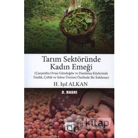 Tarım Sektöründe Kadın Emeği - Işıl Alkan