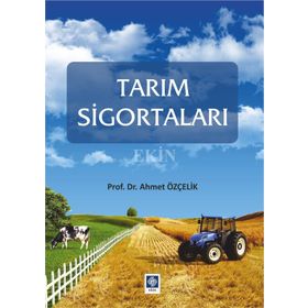 Tarım Sigortaları - Ahmet Özçelik