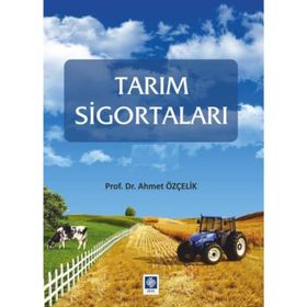 Tarım Sigortaları - Ahmet Özçelik