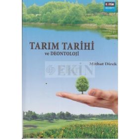 TARIM TARIHI VE DEONTOLOJI - MITHAT DIREK