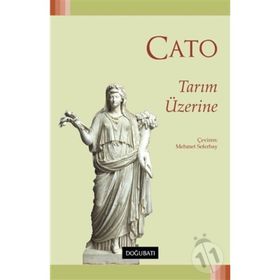 Tarım Üzerine - Marcus Porcius Cato