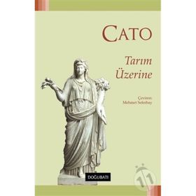 Tarım Üzerine - Marcus Porcius Cato