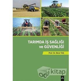 Tarımda İş Sağlığı ve Güvenliği - Birol Taş
