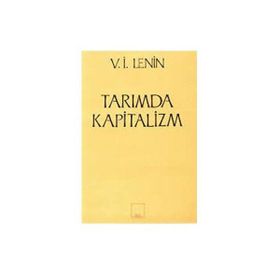 TARIMDA KAPITALIZM - VLADIMIR İLYİÇ LENIN