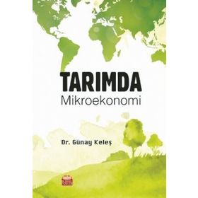 Tarımda Mikroekonomi - Günay Keleş