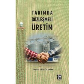 Tarımda Sözleşmeli Üretim - Osman Kaan Özdoğan