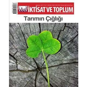 Tarımın Çığlığı İktisat ve Toplum Dergisi Sayı 82 Kolektif