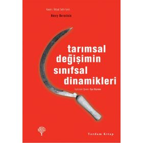 Tarımsal Değişimin Sınıfsal Dinamikleri - Henry Bernstein