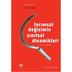 Tarımsal Değişimin Sınıfsal Dinamikleri - Henry Bernstein
