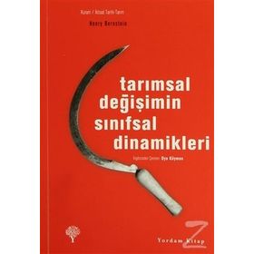 Tarımsal Değişimin Sınıfsal Dinamikleri - Henry Bernstein