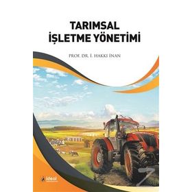 Tarımsal İşletme Yönetimi - İ. Hakkı İnan