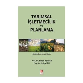 Tarımsal İşletmecilik ve Planlama - Yrd. Doç. Dr. Tolga Tipi