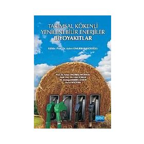 TARIMSAL KÖKENLİ YENILENEBILIR ENERJILER - BİYOYAKITLAR - AYTEN ONURBAŞ AVCIOĞLU