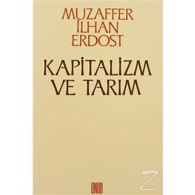 TARIMSAL YAPILAR VE KAPITALIZM - KORKUT BORATAV