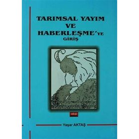 Tarımsal Yayım ve Haberleşme’ye Giriş - Yaşar Aktaş